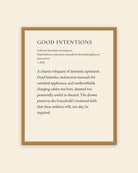 Good Intentions museum placard print in an oak frame, shown straight on