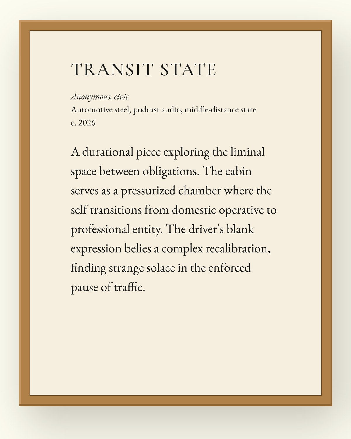 Transit State, a museum placard print in an oak frame