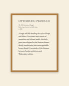 Optimistic Produce museum placard print in an oak frame, shown straight on