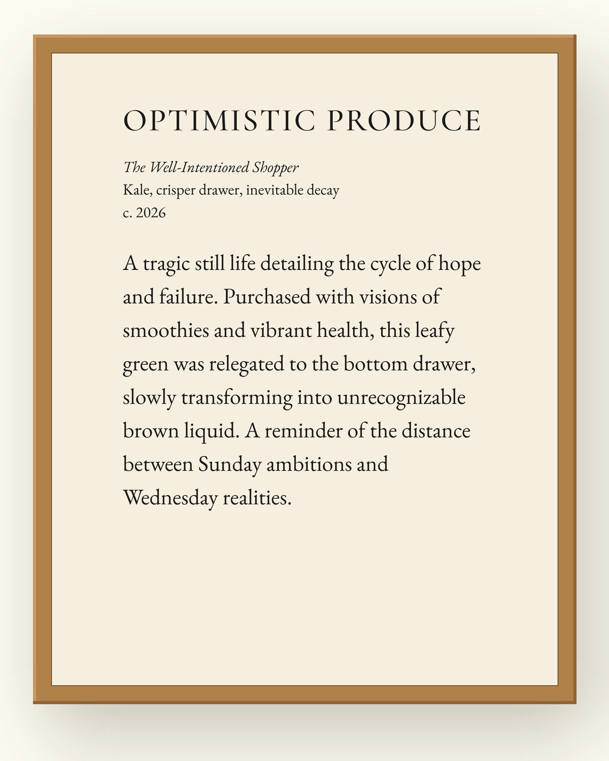 Optimistic Produce, a museum placard print in an oak frame