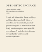 Optimistic Produce museum placard print artwork, charcoal on cream
