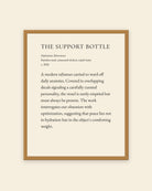 The Support Bottle museum placard print in an oak frame, shown straight on