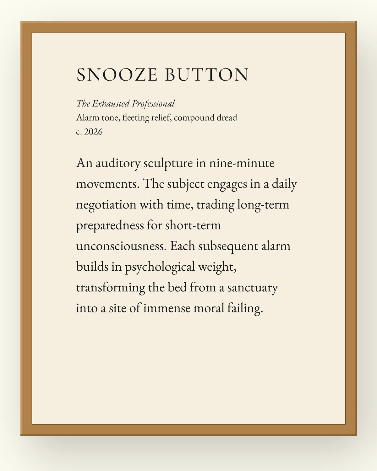 Snooze Button, a museum placard print in an oak frame