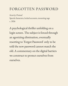 Forgotten Password museum placard print artwork, charcoal on cream