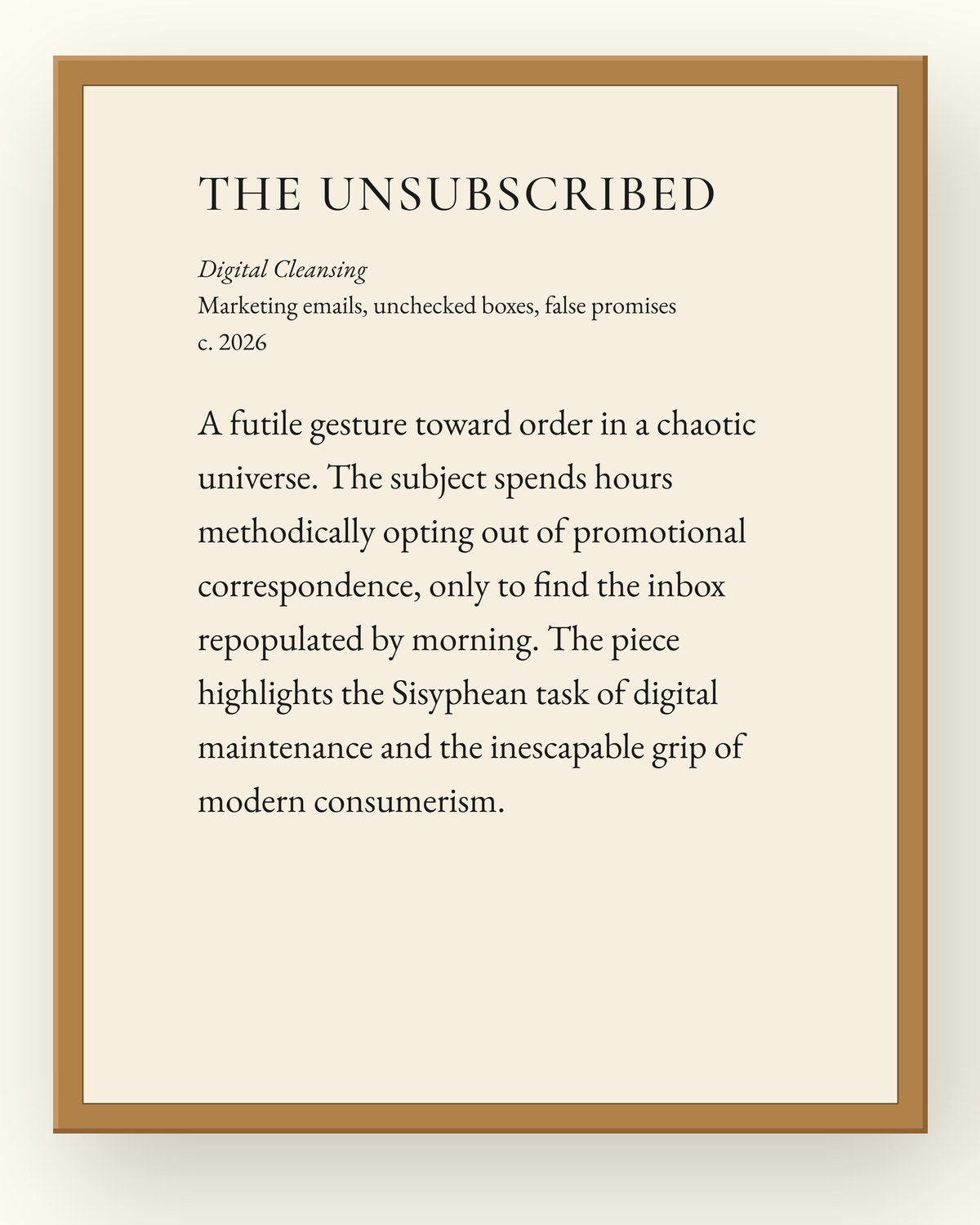 The Unsubscribed, a museum placard print in an oak frame
