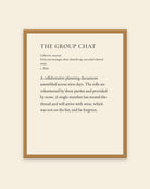 The Group Chat museum placard print in an oak frame, shown straight on